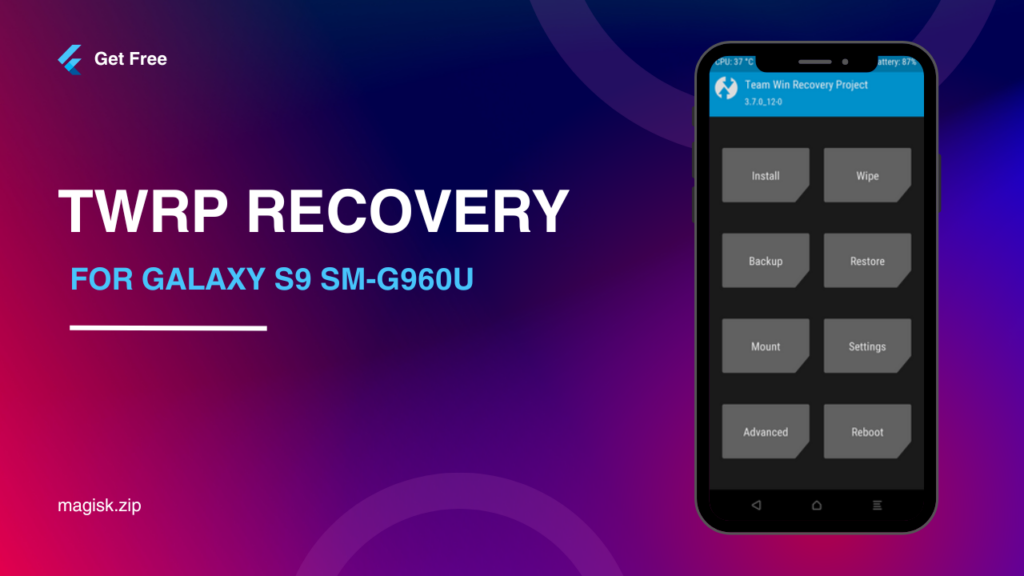 TWRP Recovery For Galaxy S9 SM-G960U